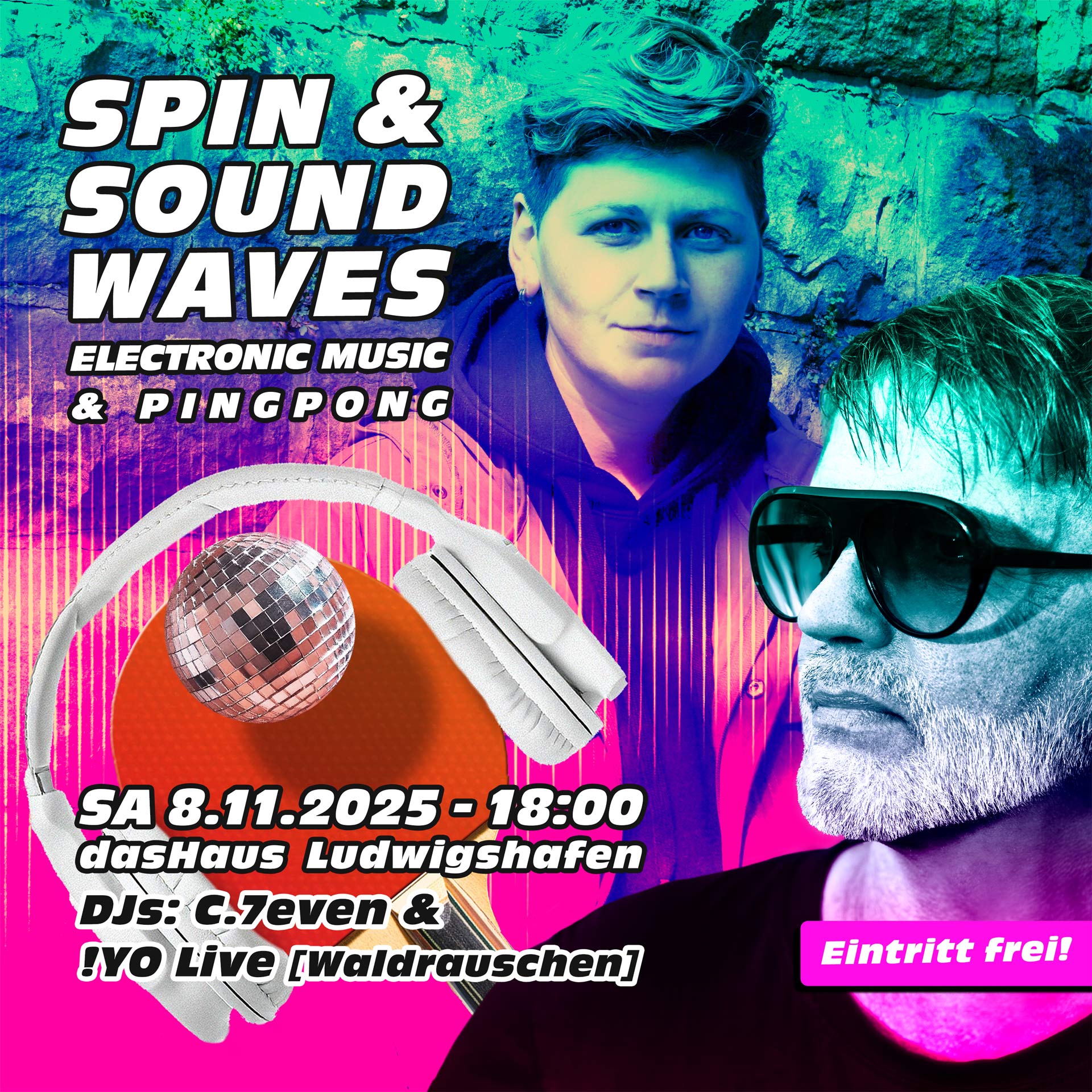Spin & Soundwaves Samstag 08.11.25 - 18 bis 23 Uhr zuHaus, Bahnhofstr. 30, 67059 Ludwigshafen C.7even & !YO Live [WALDRAUSCHEN]